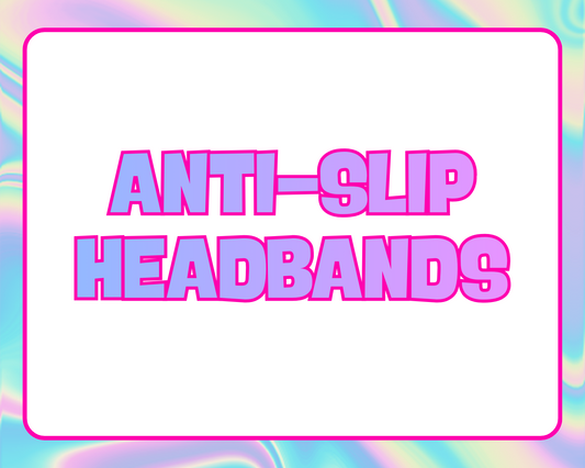 ANTI-SLIP HEADBANDS